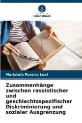 Zusammenhänge zwischen rassistischer und geschlechtsspezifischer Diskriminierung und sozialer Ausgrenzung - Leal Maristela Pereira