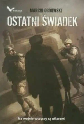Ostatni świadek - Marcin Ogdowski