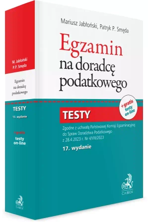 Egzamin na doradcę podatkowego. Testy + 3-miesięczny dostęp do testów online - Mariusz Jabłoński, Patryk Piotr Smęda