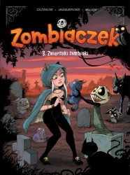 Zombiaczek T.3 Zwierzaki zombiaki - Christophe Cazenove, William Maury