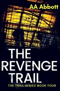 The Revenge Trail - Abbott AA