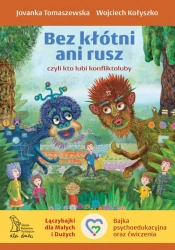 Bez kłótni ani rusz, czyli kto lubi konfliktoluby wyd. 2023 - Tomaszewska Jovanka