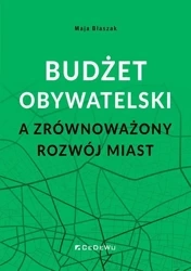 Budżet obywatelski a zrównoważony rozwój miast - Maja Błaszak