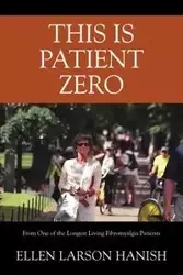 This is Patient Zero - Ellen Hanish Larson