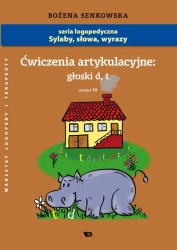 Ćwiczenia artykulacyjne zeszyt 10 głoski D, T A4 - Bożena Senkowska