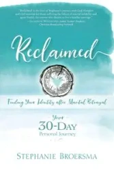 Reclaimed - Stephanie Broersma