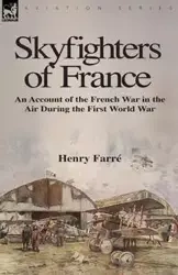 Skyfighters of France - Henry Farré