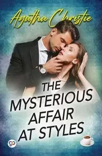 The Mysterious Affair at Styles - Christie Agatha