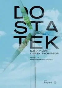 Dostatek - Ezra Klein, Derek Thompson