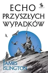 Echo przyszłych wypadków - James Islington