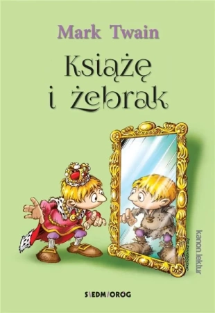 Książę i żebrak BR SIEDMIORÓG - Mark Twain