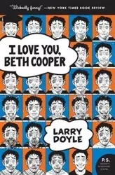 I Love You, Beth Cooper - Doyle Larry