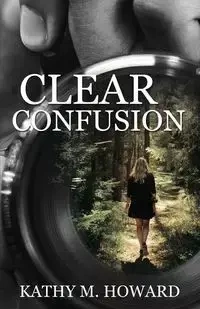Clear Confusion - Howard Kathy M.