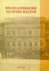 eBook Wilno literackie na styku kultur - Tadeusz Bujnicki, Krzysztof Zajas