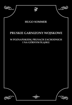 Pruskie garnizony wojskowe - Hugo Sommer