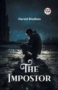The Impostor - Harold Bindloss