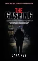 The Gasping - Rey Dana