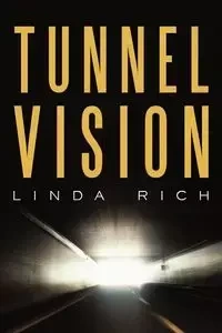 Tunnel Vision - Rich Linda