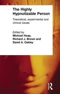 The Highly Hypnotizable Person - Heap Michael