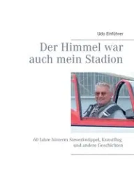 Der Himmel war auch mein Stadion - Einführer Udo