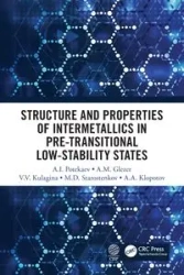 Structure and Properties of Intermetallics in Pre-Transitional Low-Stability States - Potekaev A.I.