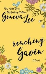 Reaching Gavin - Geneva Lee