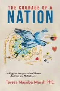 The Courage of a Nation - Teresa Marsh PhD Naseba