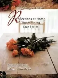 Reflections at Home the Morning Star Series - Henry Crystal V.