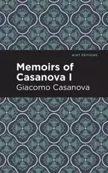 Memoirs of Casanova Volume I - Casanova Giacomo