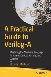 A Practical Guide to Verilog-A - Mijalković Slobodan
