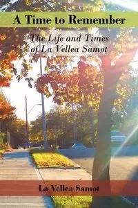 A Time to Remember - La Vellea Samot