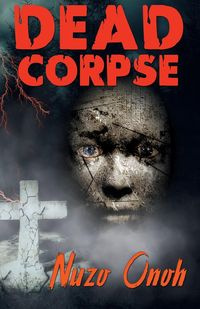Dead Corspe - Onoh Nuzo