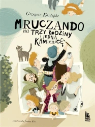 Mruczando na trzy rodziny - Grzegorz Kasdepke, Joanna Kłos