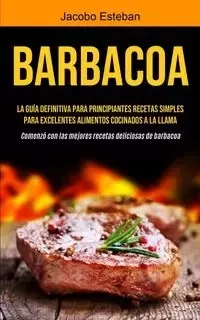 Barbacoa - Esteban Jacobo