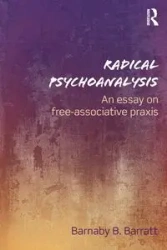 Radical Psychoanalysis - Barratt Barnaby B.