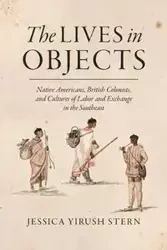 The Lives in Objects - Jessica Stern Yirush