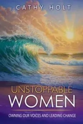 Unstoppable Women - Cathy Holt