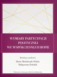 Wymiary partycypacji politycznej we... - red. Marta Michalczuk-Wlizło, Małgorzata Podolak
