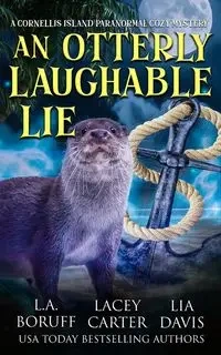 An Otterly Laughable Lie - Boruff L.A.