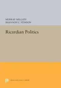 Ricardian Politics - Murray Milgate