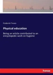 Physical education - Frederick Treves