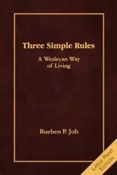 Three Simple Rules - Rueben P. Job
