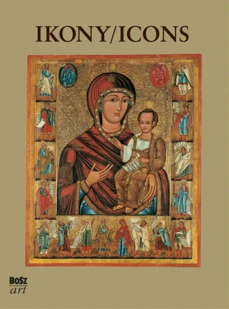 Ikony. Najpiękniejsze ikony w zbiorach polskich - Barbara Dąb-Kalinowska