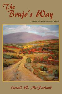 The Brujo's Way - Gerald W. McFarland