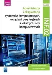 Administracja i ekspl. syst.komp.Kwal.INF.02 cz.3 - praca zbiorowa