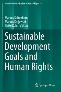 Sustainable Development Goals and Human Rights - Kaltenborn Markus