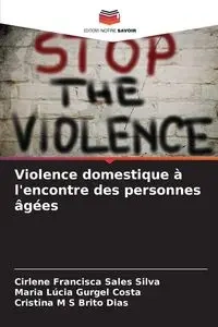 Violence domestique à l'encontre des personnes âgées - Silva Francisca Cirlene Sales