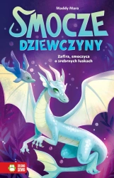 Smocze dziewczyny. Zafira, smoczyca o srebrnych... - Mara Maddy, Thais Damio
