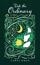 Into the Ordinary - Owen Carys