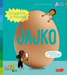 Jajko. Akademia mądrego dziecka. Przygody z nauką - Cecile Jugla